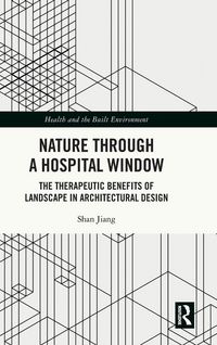 Produktbild: Nature through a Hospital Window