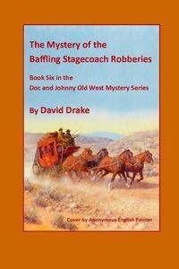 Produktbild: The Baffling Stagecoach Robberies