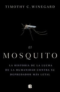 Produktbild: Winegard, T: Mosquitola Historia de la Lucha de la Humanidad