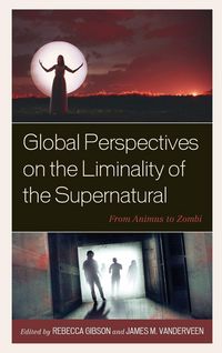 Produktbild: Global Perspectives on the Liminality of the Supernatural