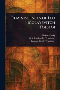 Produktbild: Reminiscences of Leo Nicolayevitch Tolstoi