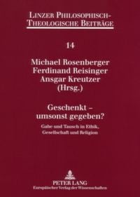 Produktbild: Geschenkt &ndash; umsonst gegeben?