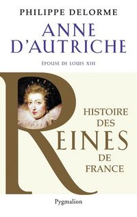 Produktbild: Anne d'Autriche : &eacute;pouse de Louis XIII