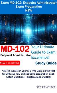 Produktbild: Exam MD-102: Endpoint Administrator Exam Preparation