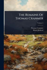 Produktbild: The Remains Of Thomas Cranmer