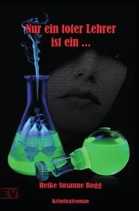 Produktbild: Nur ein toter Lehrer ist ein...