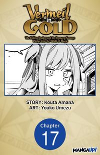 Produktbild: Vermeil in Gold: The Failing Student and the Strongest Scourge Plunge Into the World of Magic #017