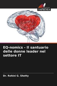 Produktbild: EQ-nomics - Il santuario delle donne leader nel settore IT