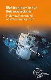 Produktbild: Elektroniker/-in f&uuml;r Betriebstechnik Pr&uuml;fungsvorbereitung Teil 1