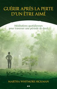 Produktbild: Guerir apres la perte d'un etre aime