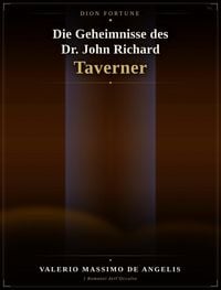 Produktbild: Die Geheimnisse des Dr. John Richard Taverner