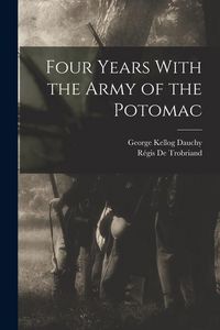Produktbild: Four Years With the Army of the Potomac