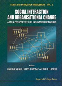 Produktbild: Social Interaction and Organisational Change, Aston Perspectives on Innovation Networks