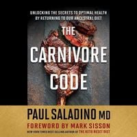 Bild vom Artikel The Carnivore Code: Unlocking the Secrets to Optimal Health by Returning to Our Ancestral Diet vom Autor 