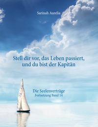 Produktbild: "Stell dir vor, das Leben passiert, und du bist der Kapit&auml;n"