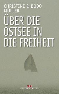 Produktbild: &Uuml;ber die Ostsee in die Freiheit