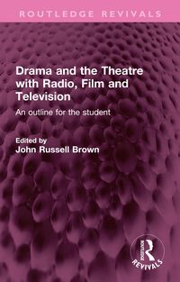 Produktbild: Drama and the Theatre with Radio, Film and Television