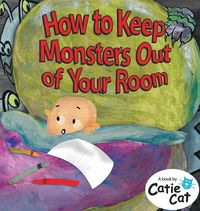 Produktbild: How to Keep Monsters Out of Your Room