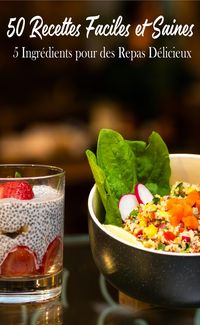 Produktbild: 50 Recettes Faciles et Saines : 5 Ingr&eacute;dients pour des Repas D&eacute;licieux