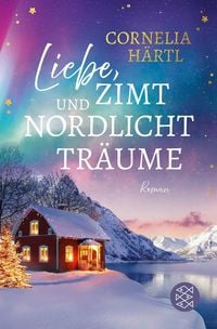 Produktbild: Liebe, Zimt und Nordlichttr&auml;ume