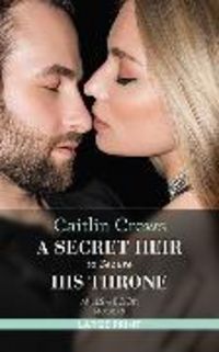 Produktbild: A Secret Heir To Secure His Throne