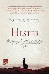 Bild vom Artikel Hester: The Missing Years of the Scarlet Letter vom Autor Paula Reed