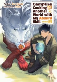 Produktbild: Campfire Cooking in Another World With My Absurd Skill: Omnibus 1 (Light Novel)
