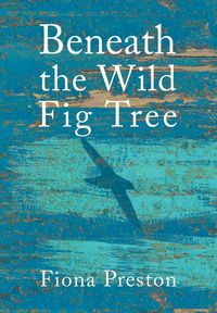 Produktbild: Beneath the Wild Fig Tree