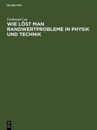 Produktbild: Wie l&ouml;st man Randwertprobleme in Physik und Technik