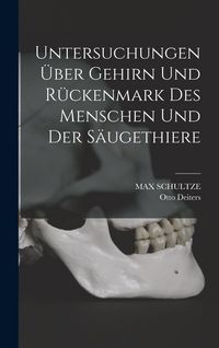 Produktbild: Untersuchungen &uuml;ber Gehirn und R&uuml;ckenmark des Menschen und der S&auml;ugethiere