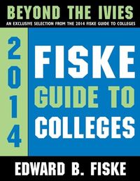 Produktbild: Fiske Guide to Colleges: Beyond the Ivies