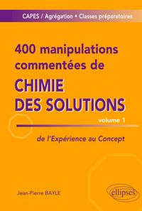 Produktbild: 400 manipulations comment&eacute;es de chimie des solutions volume 1