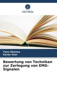 Produktbild: Bewertung von Techniken zur Zerlegung von EMG-Signalen