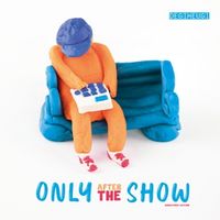 Produktbild: Only After The Show (Remastered Reissue)