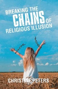 Produktbild: Breaking the Chains of Religious Illusion