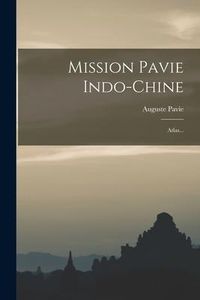 Produktbild: Mission Pavie Indo-chine: Atlas...
