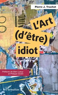 Produktbild: L'art (d'etre) idiot