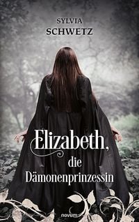 Produktbild: Elizabeth, die D&auml;monenprinzessin