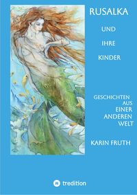 Produktbild: Rusalka und ihre Kinder