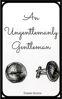 Produktbild: An Ungentlemanly Gentleman (Master and Servant, #2)
