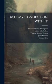 Produktbild: 1837, My Connection With It