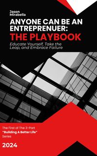 Produktbild: Anyone Can Be an Entrepreneur: Educate Yourself, Take the Leap, and Embrace Failure (Build Your Life Series, #1)
