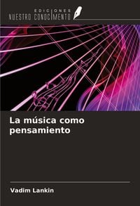 Produktbild: La m&uacute;sica como pensamiento