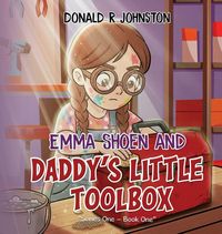 Produktbild: Emma Shoen and Daddy's Little Toolbox