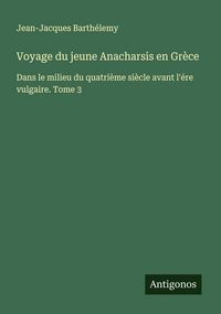 Produktbild: Voyage du jeune Anacharsis en Gr&egrave;ce
