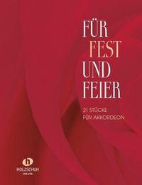 Produktbild: Holzschuh, A: F&uuml;r Fest und Feier