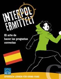 Produktbild: Interpol ermittelt &ndash; Spanisch lernen f&uuml;r Krimi-Fans