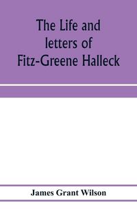 Produktbild: The life and letters of Fitz-Greene Halleck