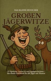 Produktbild: Das kleine Buch der gro&szlig;en J&auml;gerwitze