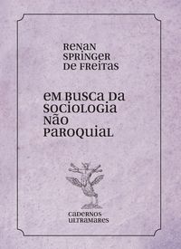 Produktbild: Em busca de uma sociologia n&atilde;o paroquial